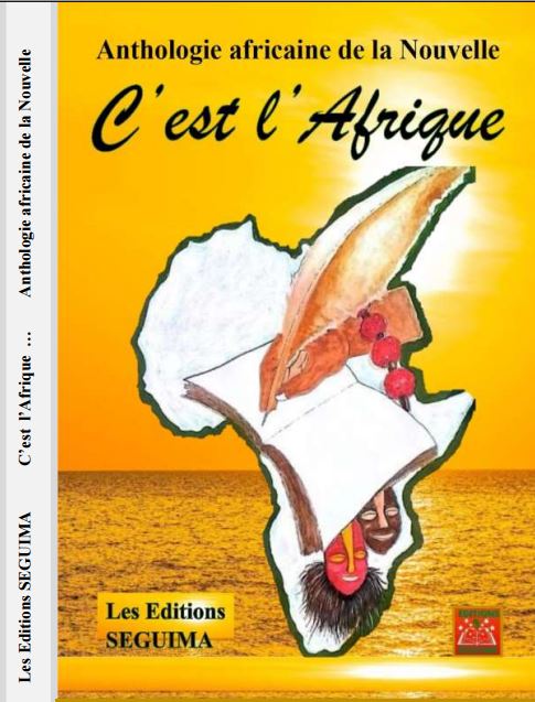 Anthologie africaine de la Nouvelle . C'est l'Afrique